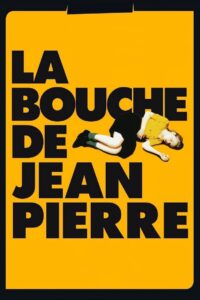 La Bouche de Jean-Pierre Online En Netflix