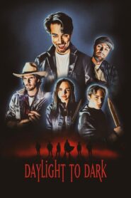 Daylight to Dark Online En Netflix