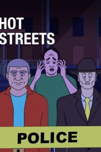 Hot Streets: Temporada 1 {year} En Netflix