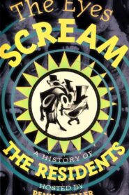 The Eyes Scream: A History of the Residents Online En Netflix