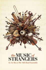 The Music of Strangers: Yo-Yo Ma and the Silk Road Ensemble Online En Netflix