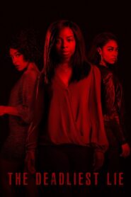 The Deadliest Lie Online En Netflix