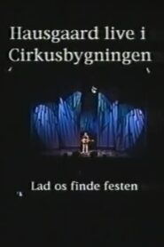 Niels Hausgaard: Lad os finde festen Online En Netflix