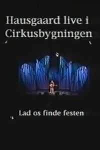 Niels Hausgaard: Lad os finde festen Online En Netflix