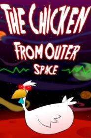 The Chicken from Outer Space Online En Netflix