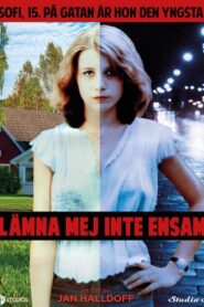 Lämna mej inte ensam Online En Netflix