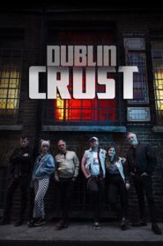 Dublin Crust Online En Netflix