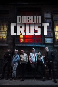 Dublin Crust Online En Netflix