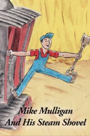 Mike Mulligan and His Steam Shovel Online En Netflix