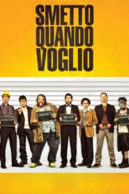 Smetto quando voglio Online En Netflix