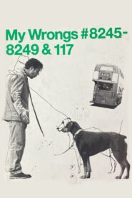 My Wrongs #8245–8249 & 117 Online En Netflix