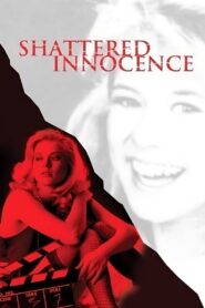 Shattered Innocence Online En Netflix