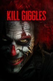 Kill Giggles Online En Netflix