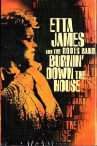 Etta James And The Roots Band: Burnin’ Down The House Online En Netflix