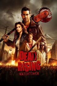 Dead Rising – Watchtower Online En Netflix
