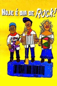Hoje É Dia de Rock! Online En Netflix
