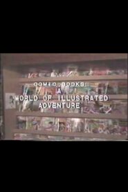 Comic Books: A World of Illustrated Adventure Online En Netflix