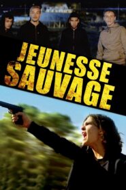Jeunesse sauvage Online En Netflix