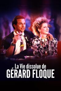 La Vie dissolue de Gérard Floque Online En Netflix