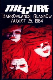 The Cure – Live At Barrowlands Online En Netflix