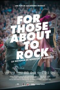 For Those About to Rock: The Story of Rodrigo y Gabriela Online En Netflix