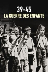 39-45 : la guerre des enfants Online En Netflix