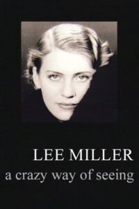 Lee Miller: A Crazy Way of Seeing Online En Netflix