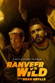 Ranveer vs Wild with Bear Grylls Online En Netflix