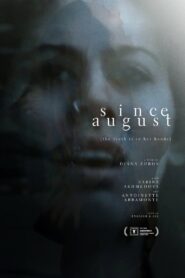 Since August Online En Netflix
