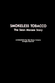 Smokeless Tobacco: The Sean Marsee Story Online En Netflix