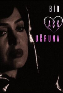 Bir Aşk Uğruna Online En Netflix