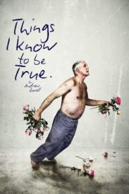 Things I Know to Be True Online En Netflix