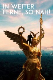 In weiter Ferne, so nah! Online En Netflix