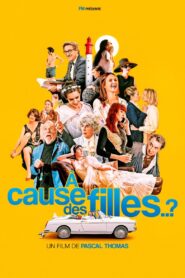 À cause des filles…? Online En Netflix