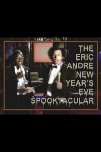 The Eric Andre New Year’s Eve Spooktacular Online En Netflix