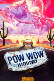 Powwow Highway Online En Netflix