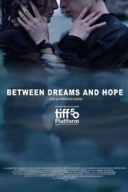 Between Dreams and Hope Online En Netflix