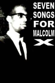 Seven Songs for Malcolm X Online En Netflix