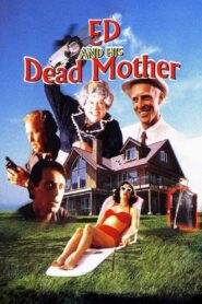 Ed and His Dead Mother Online En Netflix