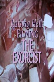 Raising Hell: Filming the Exorcist Online En Netflix
