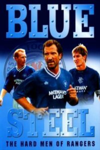 Blue Steel: The Hard Men of Ibrox Online En Netflix
