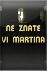 Ne znate vi Martina Online En Netflix