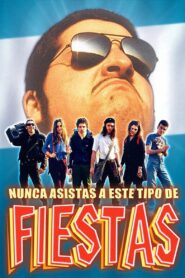 Nunca asistas a este tipo de fiestas Online En Netflix