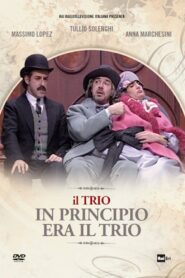 In principio era il trio Online En Netflix