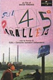 Sul 45° parallelo Online En Netflix