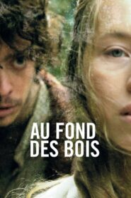 Au fond des bois Online En Netflix