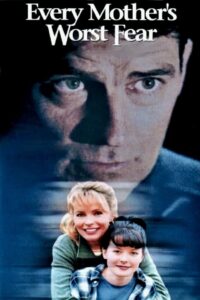 Every Mother’s Worst Fear Online En Netflix