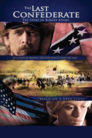 The Last Confederate: The Story of Robert Adams Online En Netflix