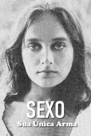 Sexo, Sua Única Arma Online En Netflix