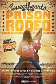 Sweethearts of the Prison Rodeo Online En Netflix